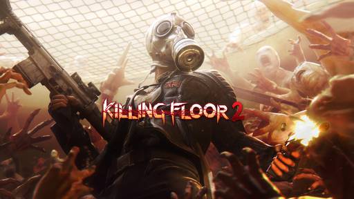 Новости - Killing Floor 2 поступил в продажу! 